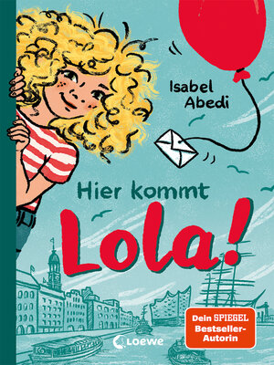 cover image of Hier kommt Lola! (Band 1)